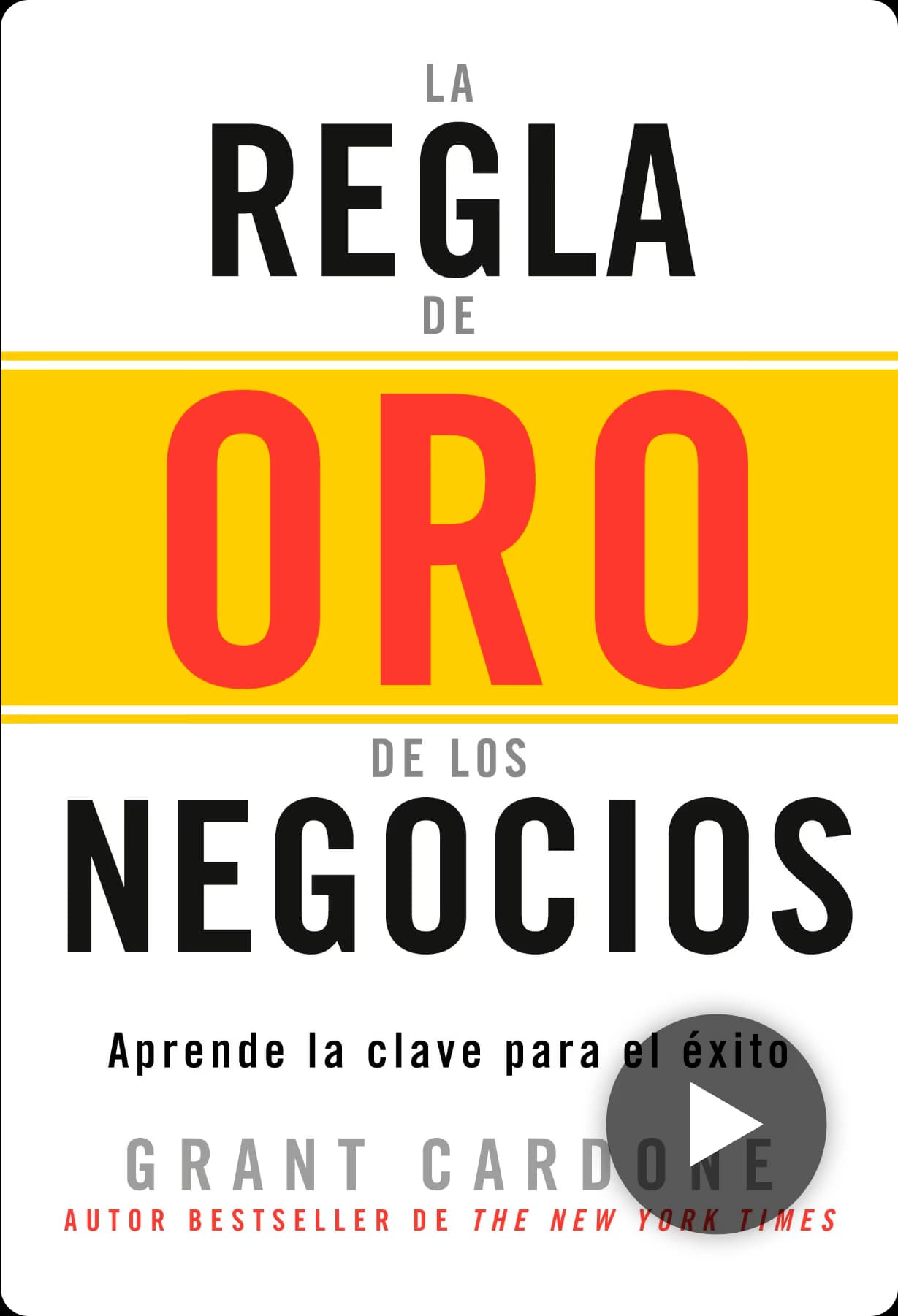 La regla de oro de los negocios